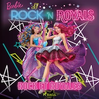 Barbie Rock et Royales