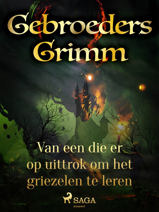 Couverture de livre pour Van een die er op uittrok om het griezelen te leren