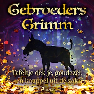 Tafeltje dek je, goudezel, en knuppel uit de zak - luisterboek