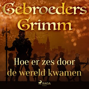 Hoe er zes door de wereld kwamen - luisterboek
