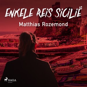 Enkele reis Sicilië - luisterboek