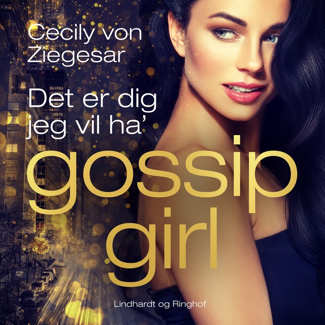 Book cover for Gossip Girl 6: Det er dig jeg vil ha'