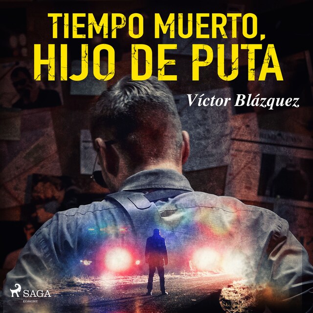 Book cover for Tiempo muerto, hijo de puta