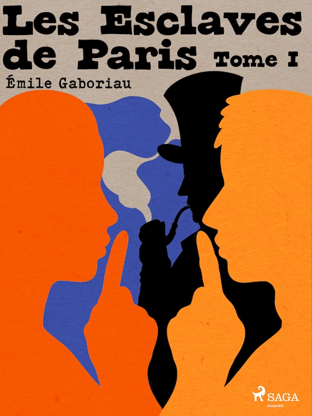Book cover for Les Esclaves de Paris -- Tome I