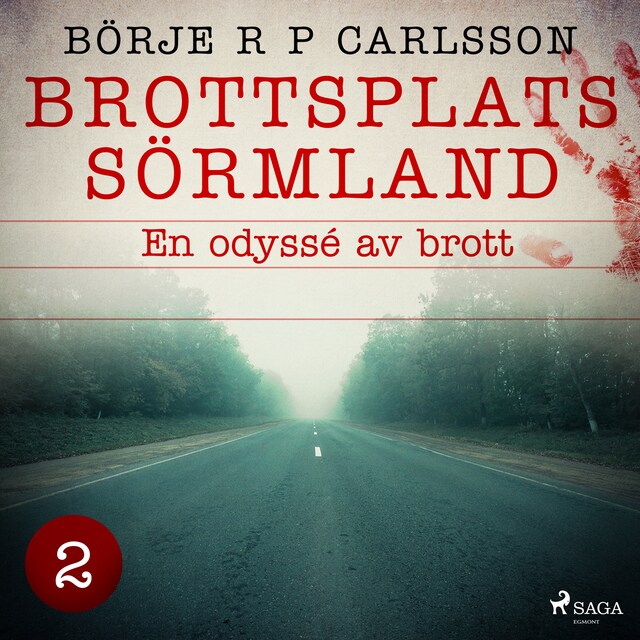 Book cover for Brottsplats Sörmland. 2, En odyssé av brott