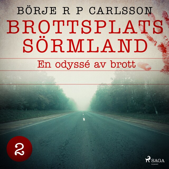 Copertina del libro per Brottsplats Sörmland. 2, En odyssé av brott