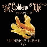 Die Goldene Lilie - Bloodlines