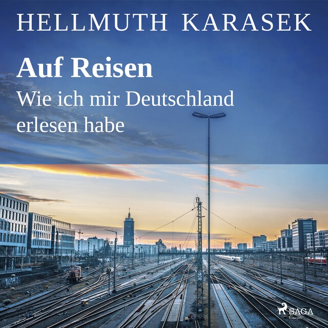 Portada de libro para Auf Reisen. Wie ich mir Deutschland erlesen habe