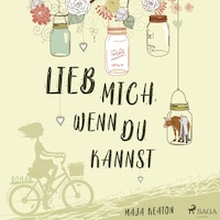 Lieb mich, wenn du kannst