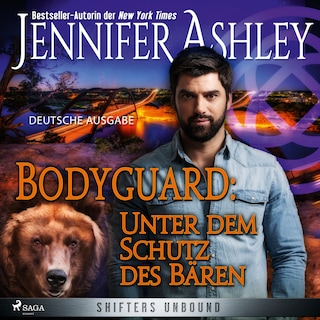 Bodyguard: Unter dem Schutz des Bären - Shifters Unbound 4 als Hörbuch