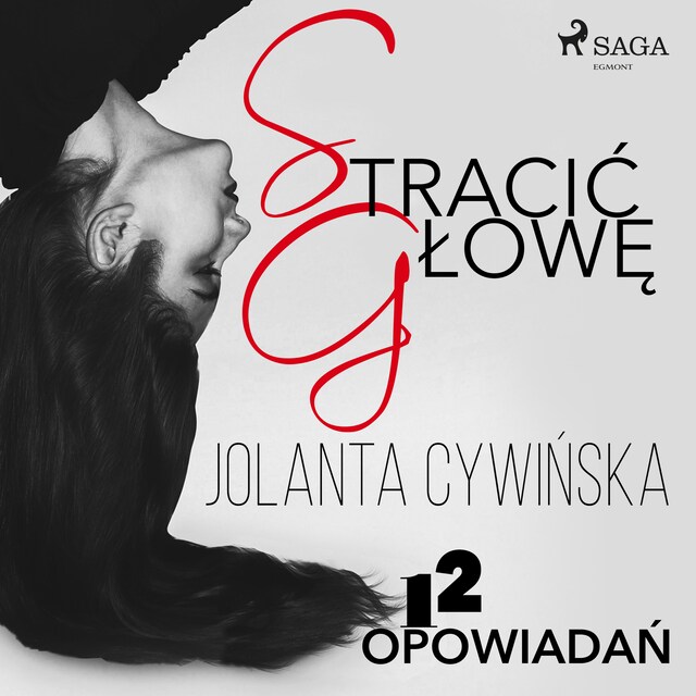 Kirjankansi teokselle Stracić głowę - 12 opowiadań