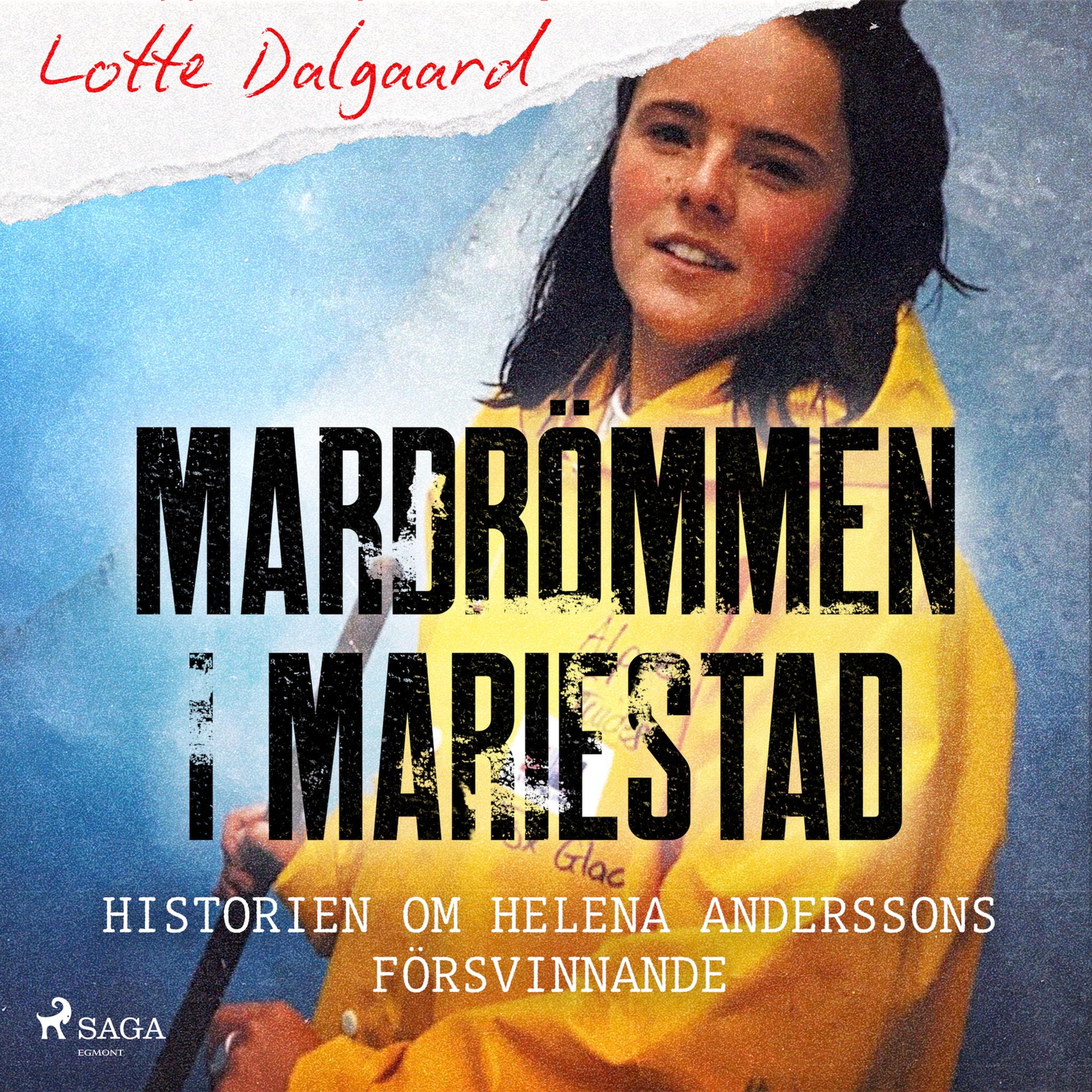 Mardrömmen i Mariestad – Historien om Helena Anderssons försvinnande