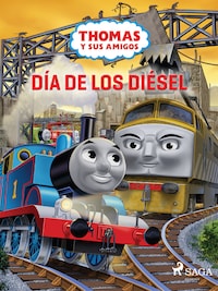 Thomas y sus amigos - Día de los Diésel