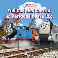 Thomas och vännerna - Full fart mot slottet & Världens bästa lok