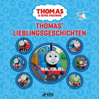 Thomas und seine Freunde – Thomas' Lieblingsgeschichten als Hörbuch