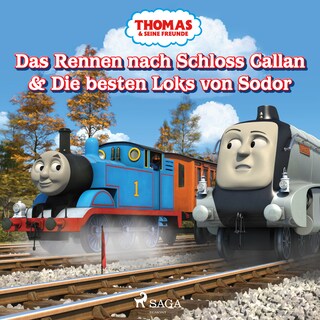 Thomas und seine Freunde - Das Rennen nach Schloss Callan & Die besten Loks von Sodor als Hörbuch