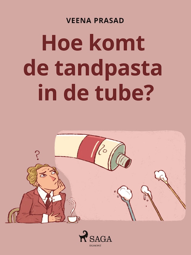 Book cover for Hoe komt de tandpasta in de tube?
