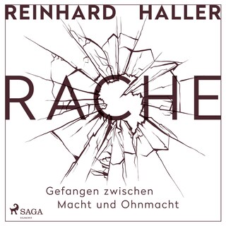 Rache - Gefangen zwischen Macht und Ohnmacht als Hörbuch