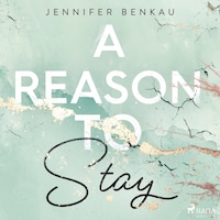 A Reason to Stay (Liverpool–Reihe 1)