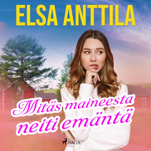 Book cover for Mitäs maineesta neiti emäntä