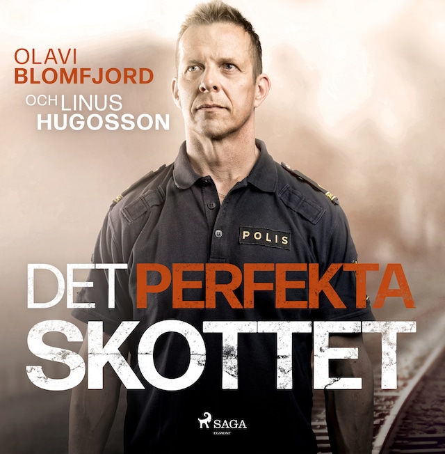 Okładka książki dla Det perfekta skottet : en polismans berättelse om gripandet av Sveriges värsta massmördare Mattias Flink