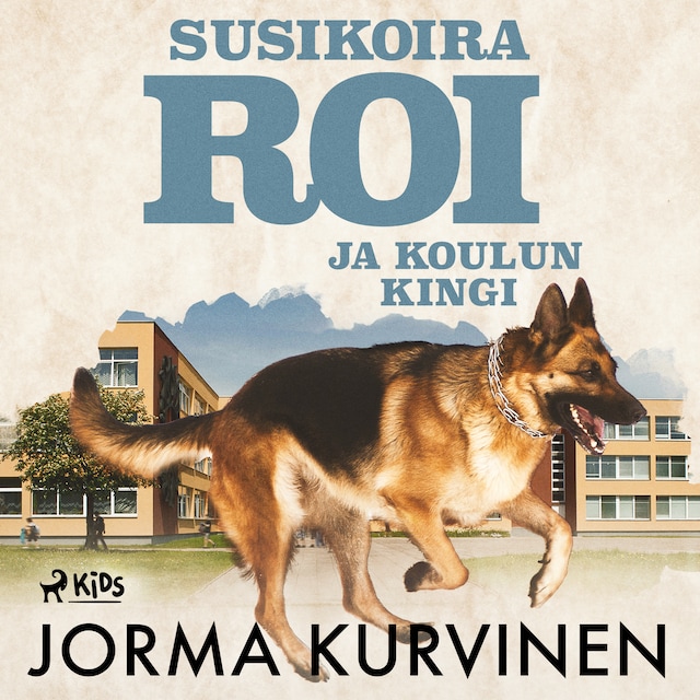 Book cover for Susikoira Roi ja koulun kingi