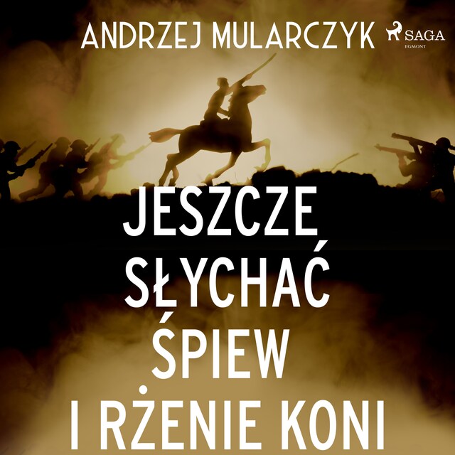 Book cover for Jeszcze słychać śpiew i rżenie koni