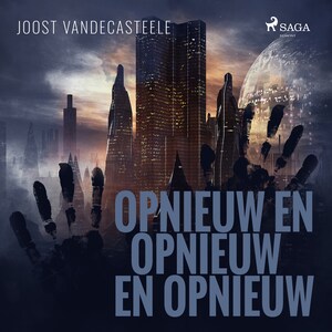 Opnieuw en opnieuw en opnieuw - luisterboek