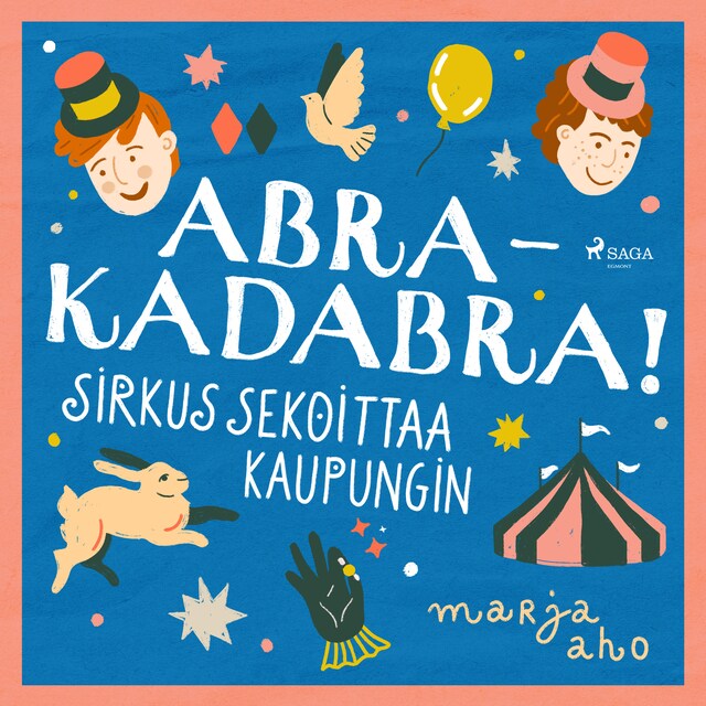 Book cover for Abrakadabra! Sirkus sekoittaa kaupungin