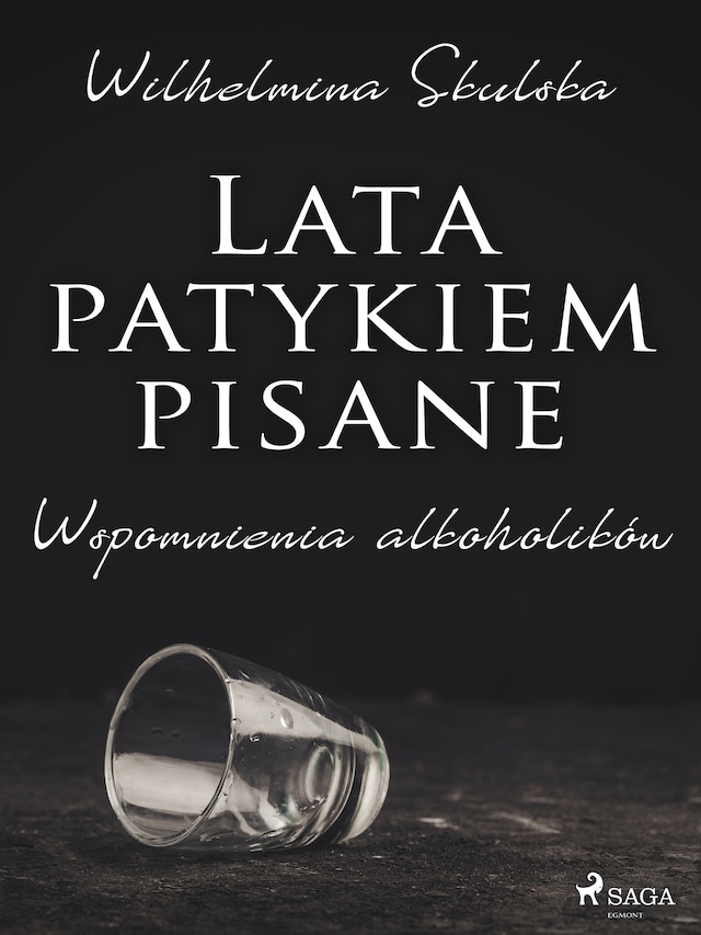 Buchcover für Lata patykiem pisane. Wspomnienia alkoholików