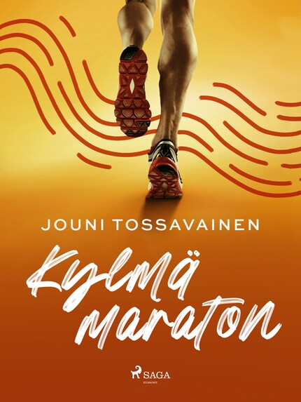 Kylmä maraton - Jouni Tossavainen - E-kirja - BookBeat