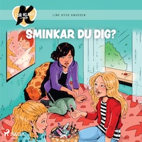 K för Klara 21 - Sminkar du dig?