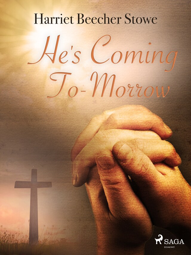 Book cover for He's Coming To-Morrow