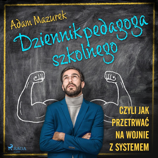 Book cover for Dziennik pedagoga szkolnego. Czyli jak przetrwać na wojnie z systemem