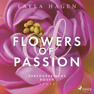 Flowers of Passion – Verführerische Rosen als Hörbuch