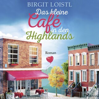 Das kleine Café in den Highlands (Große Gefühle in Schottland 1) als Hörbuch