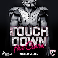 Ein Touchdown für Ciara (San Antonio Lions 3)