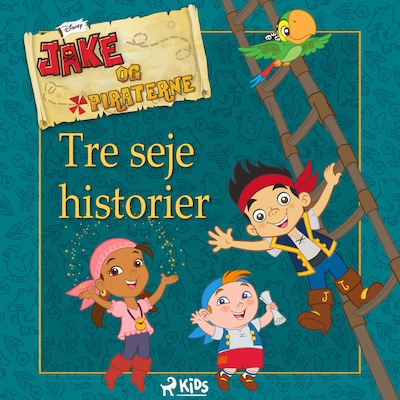 Jake og piraterne - Tre seje historier
