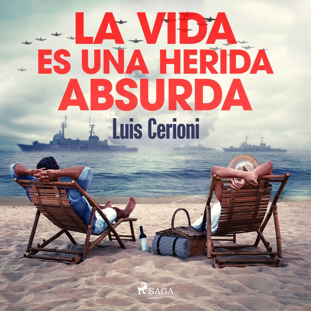 Book cover for La vida es una herida absurda