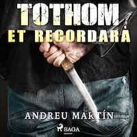 Tothom et recordarà