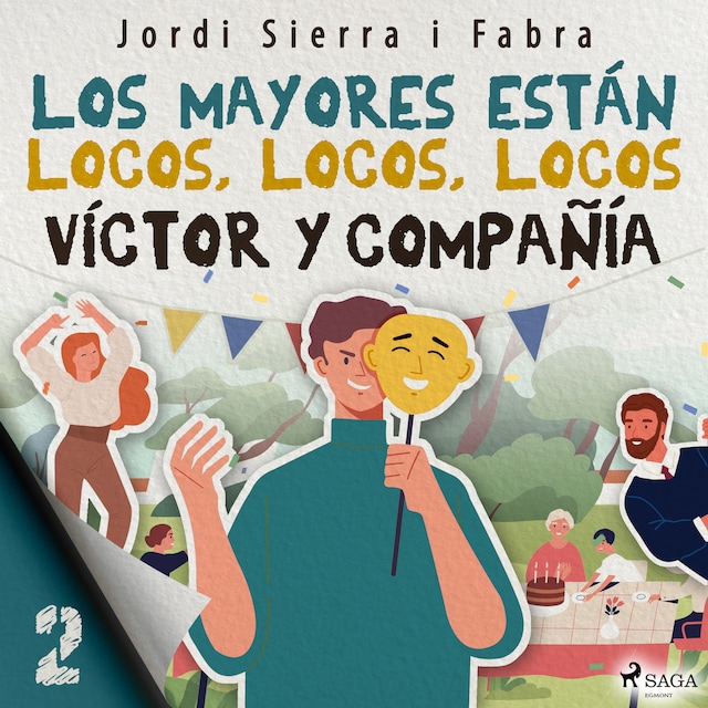 Book cover for Víctor y compañía 2: Los mayores están locos, locos, locos
