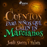 Cuentos para niños que creen en marcianos