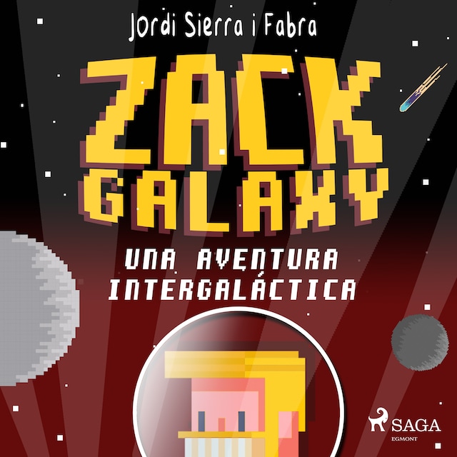 Kirjankansi teokselle Zack Galaxy: una aventura intergaláctica