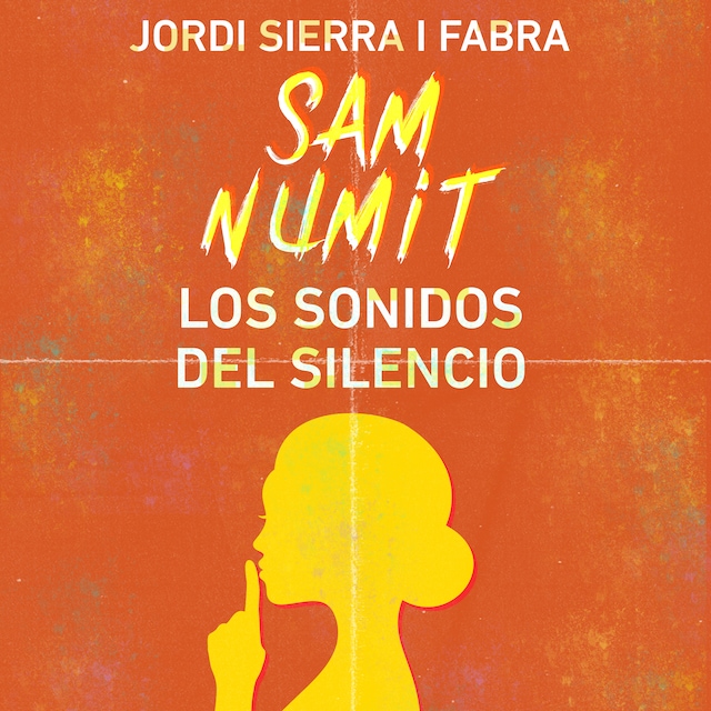 Portada de libro para Sam Numit: Los sonidos del silencio