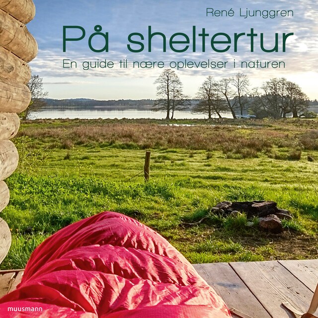 Bogomslag for På sheltertur – En guide til nære oplevelser i naturen