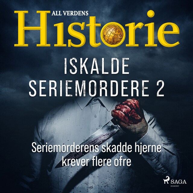 Buchcover für Iskalde seriemordere II - Seriemorderens skadde hjerne krever flere ofre