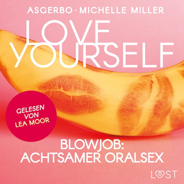 Bogomslag for Love Yourself - Blowjob: Achtsamer Oralsex