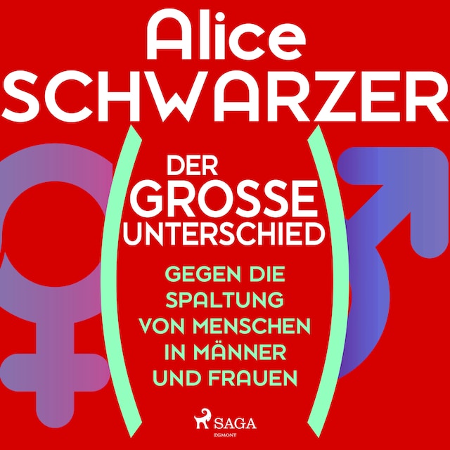 Copertina del libro per Der große Unterschied. Gegen die Spaltung von Menschen in Männer und Frauen