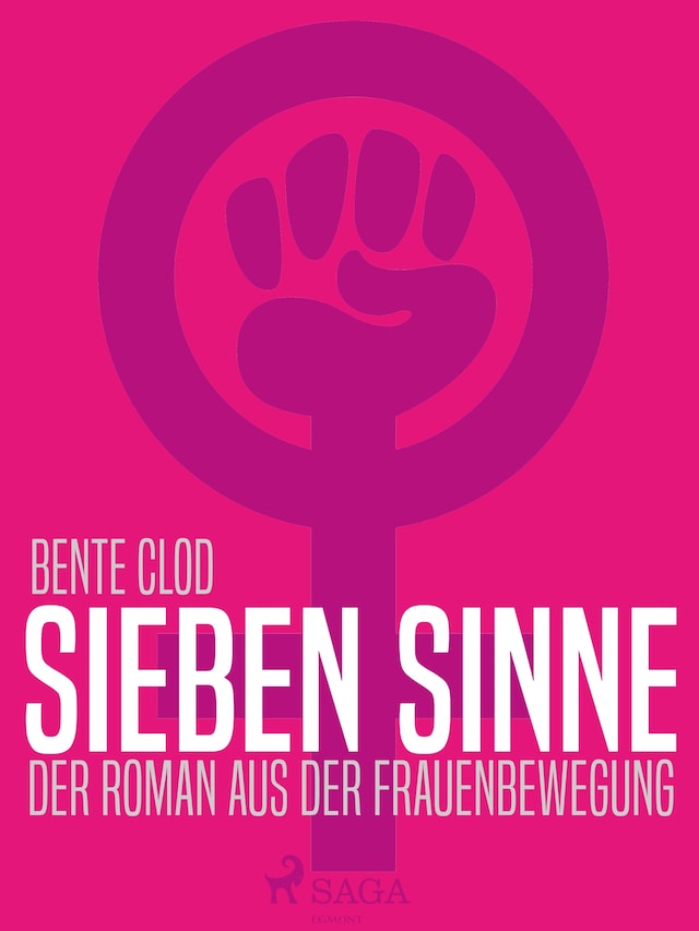Book cover for Sieben Sinne. Der Roman aus der Frauenbewegung