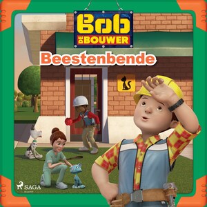 Bob de Bouwer - Beestenbende - luisterboek